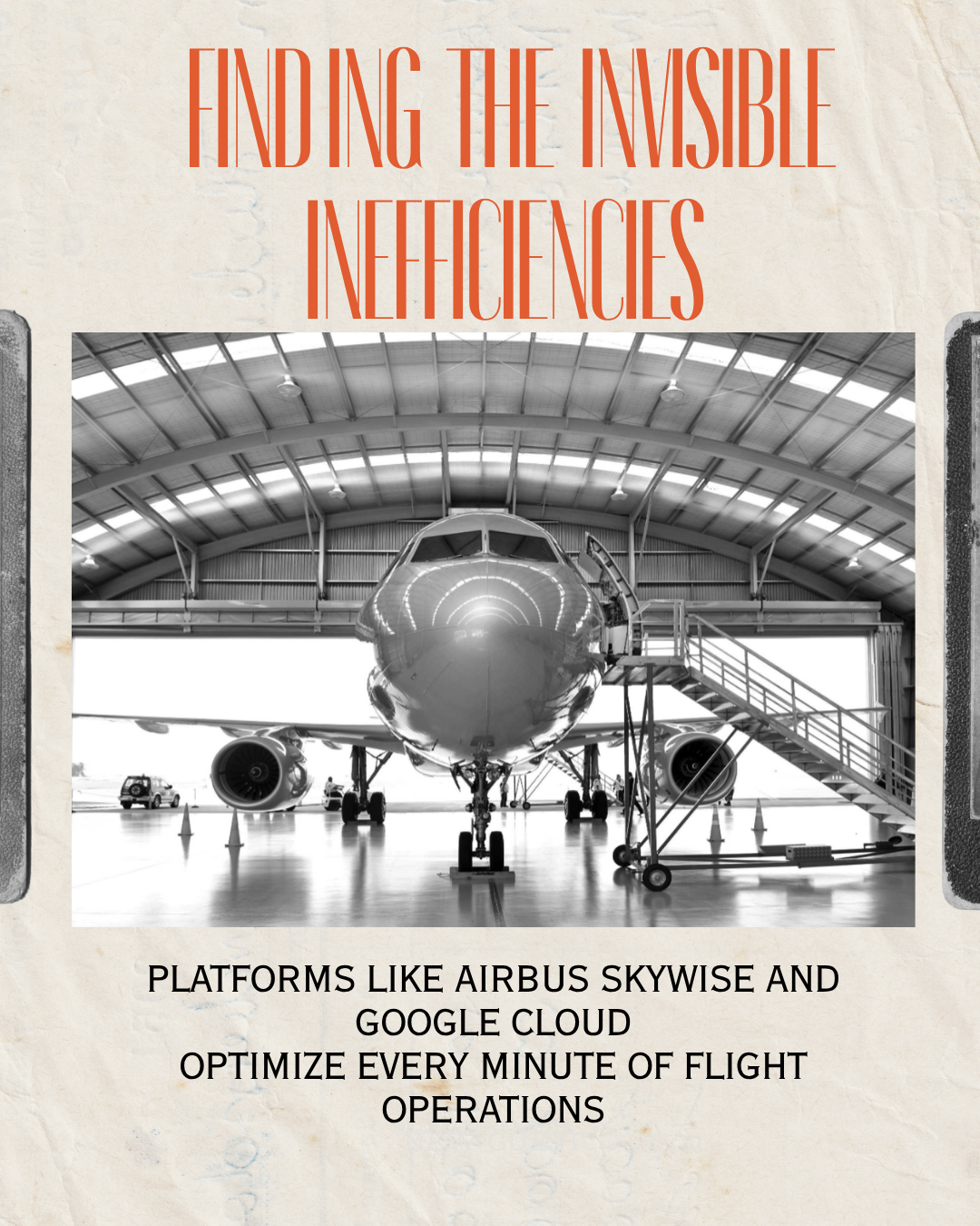 Black-and-white photo of a commercial airplane in a hangar with text: 'Finding the Invisible Inefficiencies,' referencing Airbus Skywise and Google Cloud.